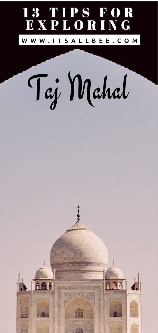 Tips For visiting Taj Mahal | Taj Mahal Pictures - Tips; how long do you need at the taj mahal and How long do you need at the taj mahal, visiting the taj mahal what to wear