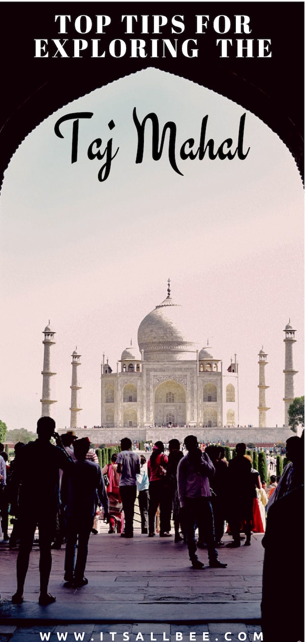 Tips For visiting Taj Mahal | Taj Mahal Pictures - Tips; how long do you need at the taj mahal and How long do you need at the taj mahal