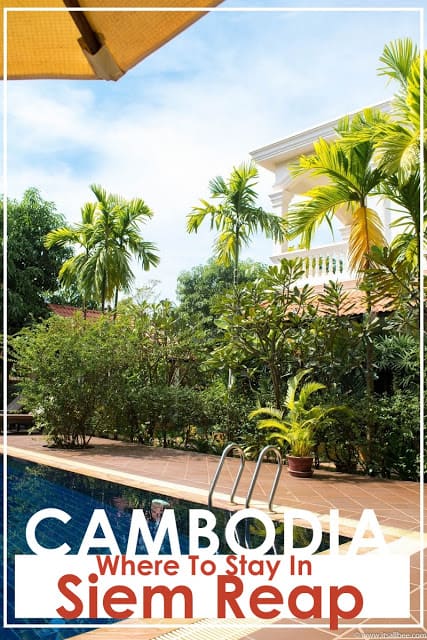 Where to stay in Siem Reap, Cambodia