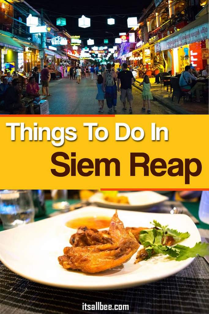 Top Things To Do In Siem Reap Besides Temples | Food, Play & Shop