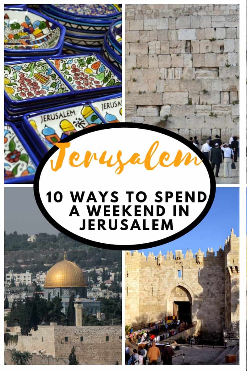 israel travel tips | Things To Do In Jerusalem | 10 Ways To Spend A Weekend In Jerusalem 