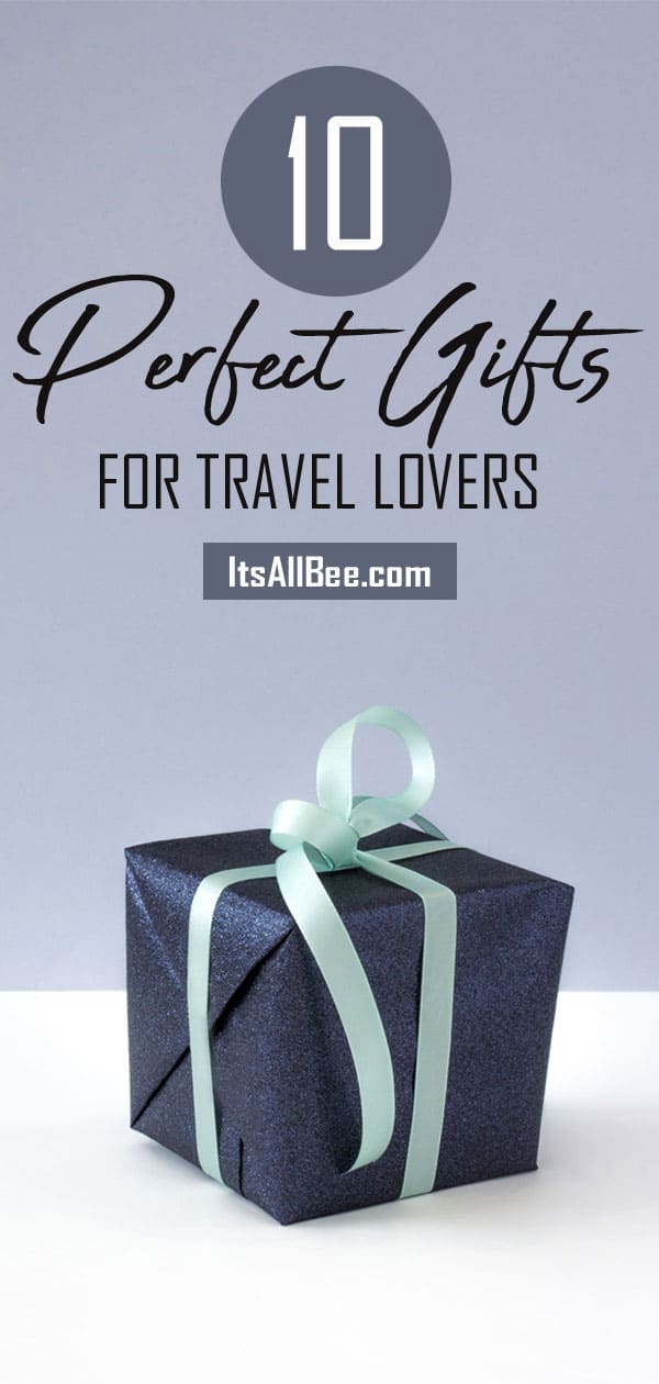 10 Perfect Gifts For Travel Lovers | Perfect Gifts For Him & Her
