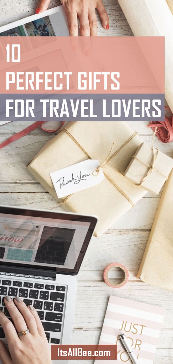 10 Perfect Gifts For Travel Lovers | Perfect Gifts For Him & Her