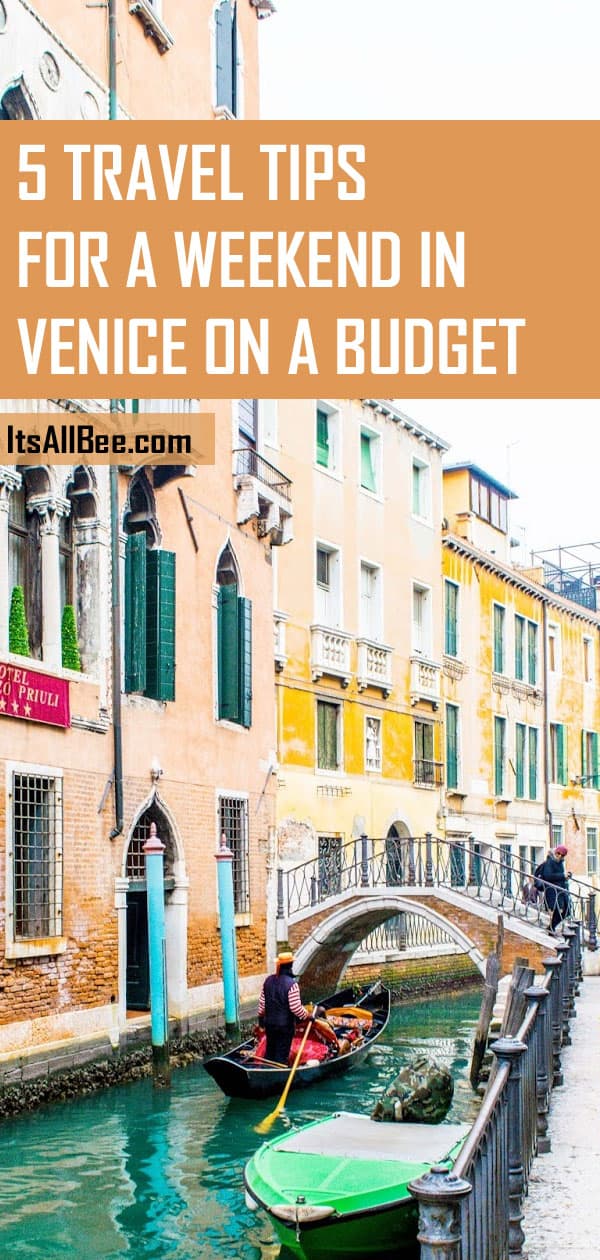 Venice on a Budget | 5 Travel Tips For A Weekend Venice on a Budget