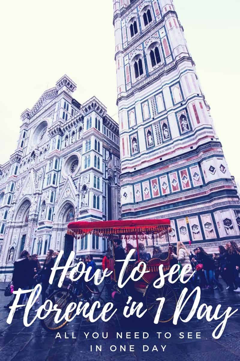 Florence Travel Guide - How to See Florence In One Day | The Perfect One Day Itinerary In Florence Italy