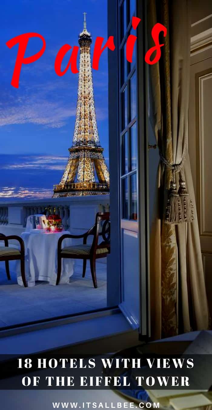 18 Paris Hotels With Views Of Eiffel Tower