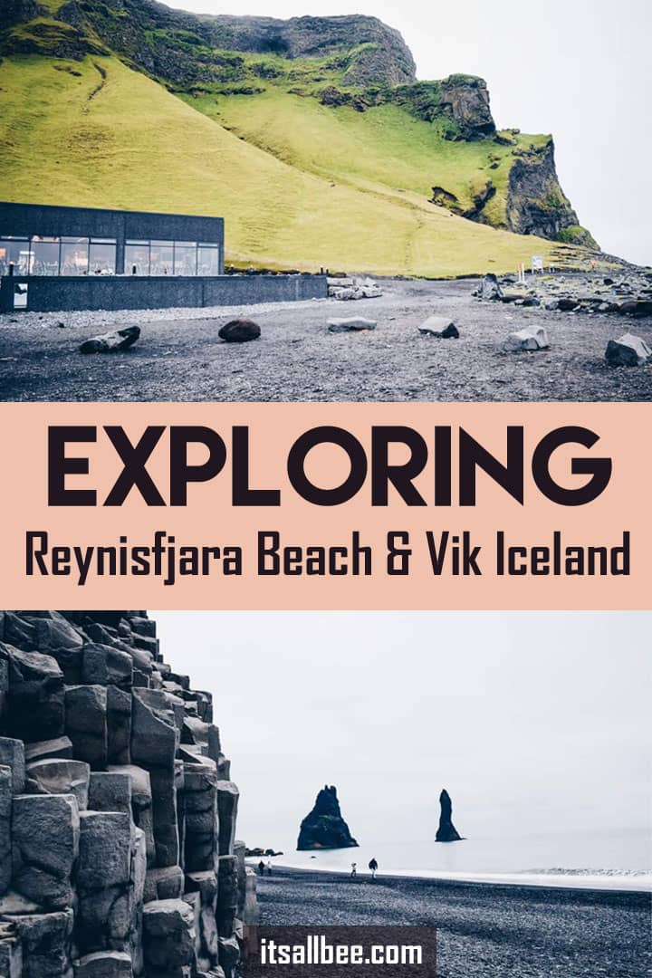 Visiting Vik Iceland/Reynisfjara Iceland - From What To See In Vik Iceland, Visiting Vik Beach Iceland and Where To Stay In Vik 