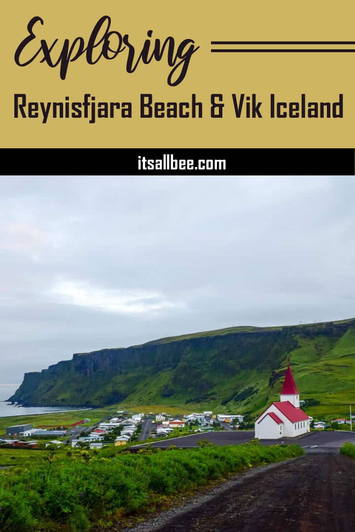 Visiting Vik Iceland/Reynisfjara Iceland - From What To See In Vik Iceland, Visiting Vik Beach Iceland and Where To Stay In Vik - Black Sand Beach Vik Iceland