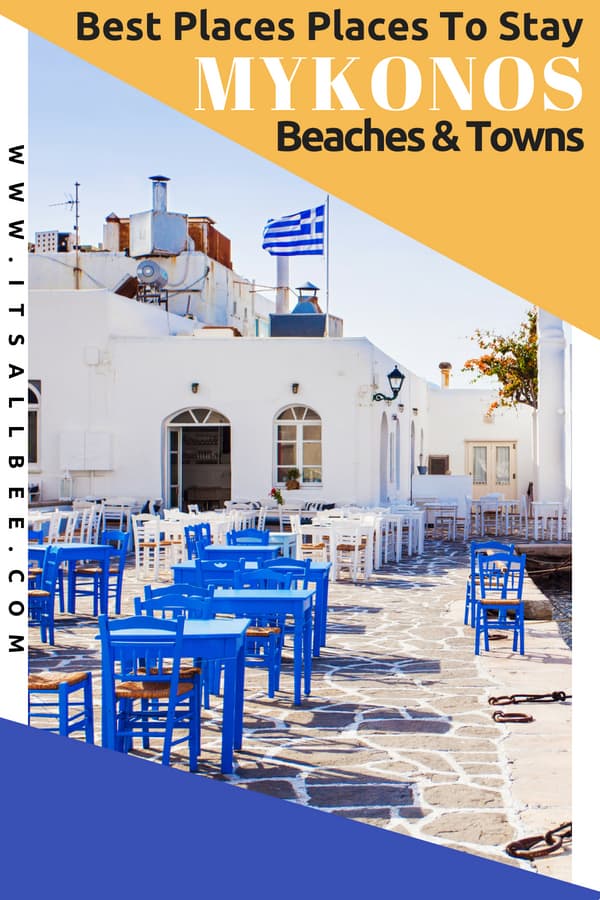 Where To Stay In Mykonos | Guide To The Best Places To Stay