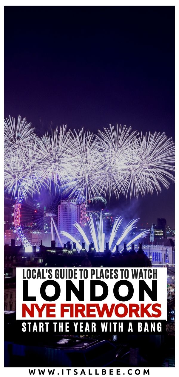 A local's guide to the best places to watch London NYE fireworks. Tips on where to get the tickets for New Year's Eve fireworks in London, from the best bars, viewpoints and hotels offering the coolest views. #london #traveltips #nye #winter #London #fireworks #newyear