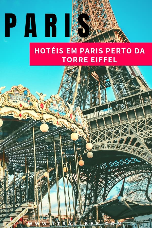 Hotéis em Paris Perto da Torre Eiffel - Viajando para a França e procurando por um hotel em Paris próximo da Torre Eiffel? Os hotéis com varanda para a Torre Eiffel em Paris são muitos, então aprecie enquanto eu mostro alguns dos melhores. 
