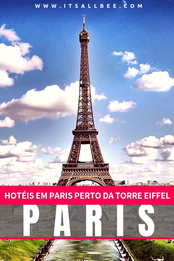 Hotéis em Paris Perto da Torre Eiffel - Viajando para a França e procurando por um hotel em Paris próximo da Torre Eiffel? Os hotéis com varanda para a Torre Eiffel em Paris são muitos, então aprecie enquanto eu mostro alguns dos melhores. 