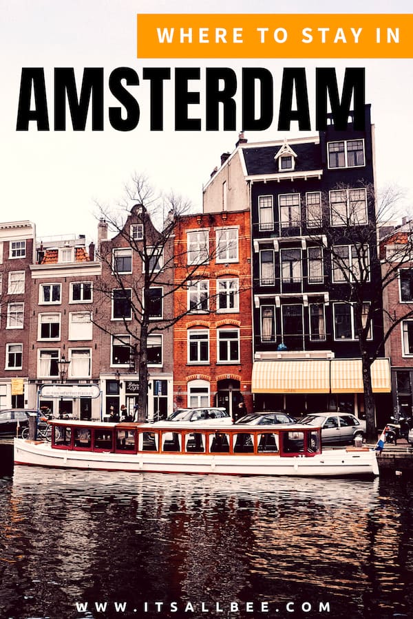 Where To Stay In Amsterdam | Best Areas To Stay In Amsterdam - Jordaan, Oost, Oud Zuid, Oud West. Hotels near Van Gogh Museum, hotels near Dam Square or Hotels near Anne Frank House. 