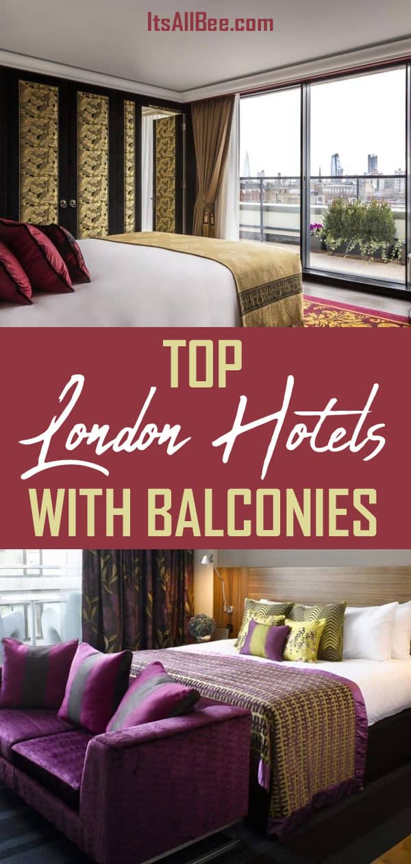 Top London hotels with balconies | London hotels with balcony rooms - How to have the best hotel views in London - Get views of the Shard, St Pauls Cathedral, Tower Bridge and London Eye views from hotels with best views in London.