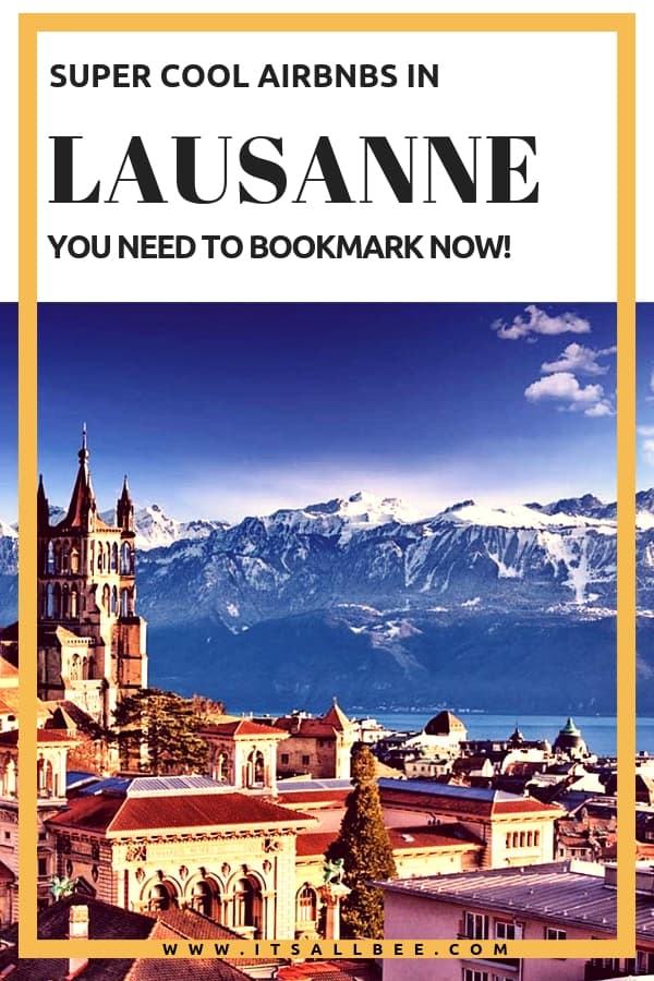 13 Lausanne Airbnb Apartment Rentals In Switzerland #traveltips #europe #adventures #tripplanning #vacation #views #accommodation #itsallbee