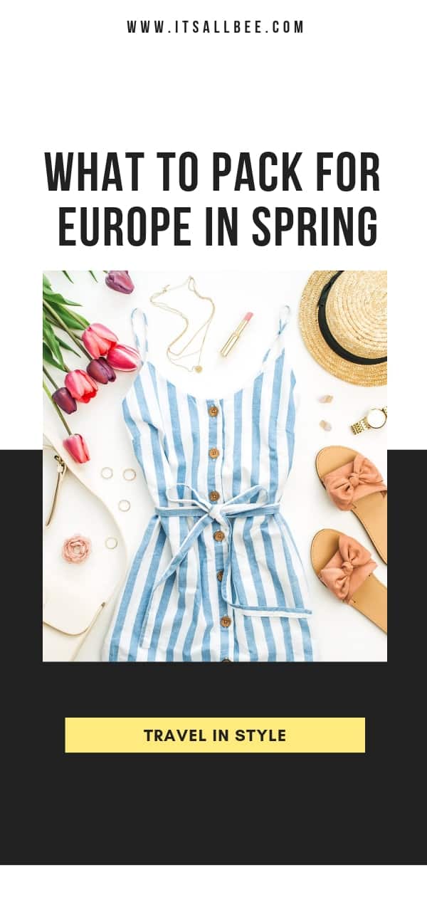 Spring in Europe? Here’s the Ultimate List of Items to Travel Europe in Style - The perfect packing list for Europe in spring #packing #carryon #2weeksineurope #traveltips #packingtips #spring #summer #outfits 
