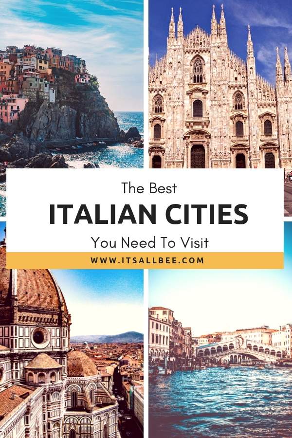 Amazing Cities To Visit In Italy - From Northern Italy To Southern Coastal Cities 