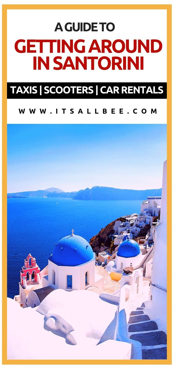 Island Explorer - Top Tips On Getting Around In Santorini - Taxis - Scooters - Car Rentals