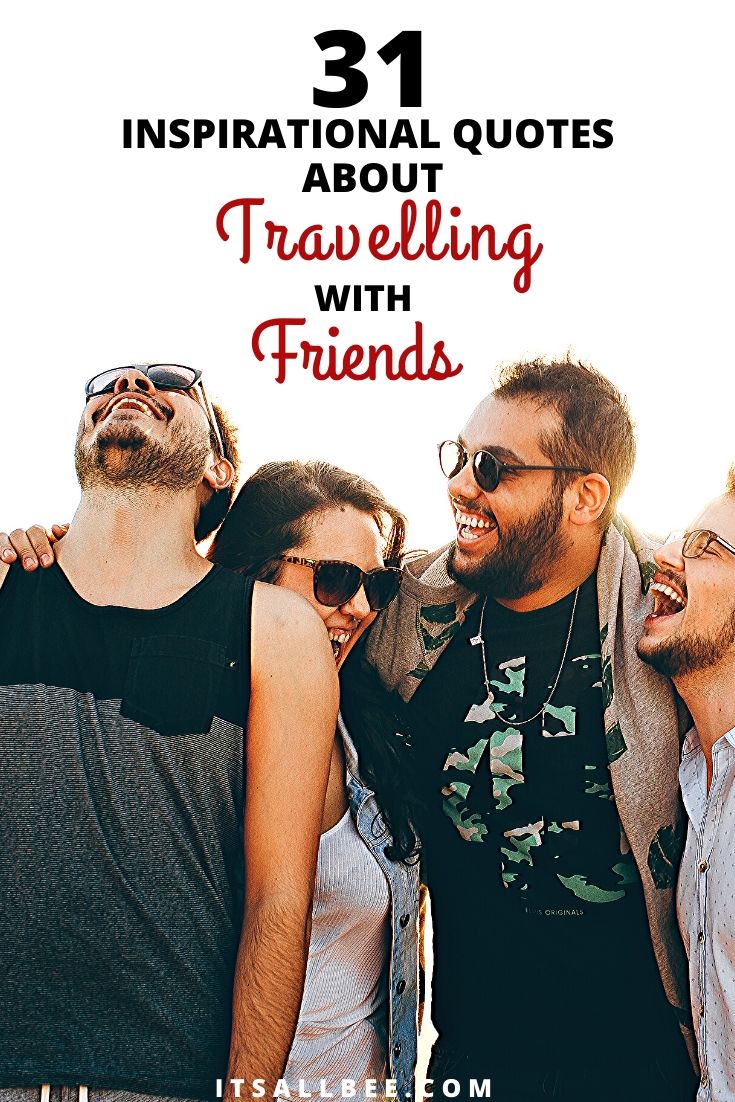 Quotes about travelling with friends | memories friends quotes | quotes about travelling with your love | memories with friends quotes | quotes about amazing friends | 