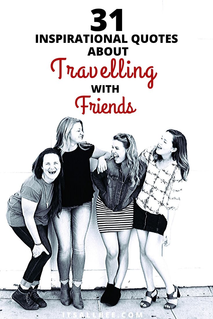 Quotes about travelling with best friends | travel quotes with friends | friendship quotes missing | quotes travel friends
