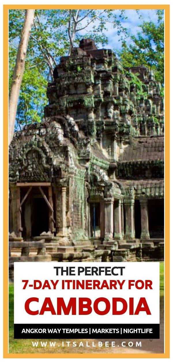 Cambodia Travel Itinerary - The perfect 7 day Cambodia itinerary. ANGKOR WAY TEMPLES - MARKETS - BEACHES & NIGHTLIFE. Visiting Siem Reap, Phnom Penh and Sihanoukville. Everthing you need to know from local customs, what to pack for Cambodia, how many days to spend in Siem Reap and Angkor Wat. Plus where to stay and how to get around. #asia #adventure #angkorwat #traveltips