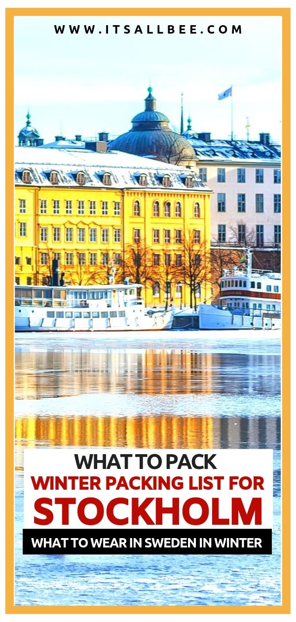 Sweden Packing List - What to wear in Stockholm in winter. A guide to what to pack for Sweden in winter. The perfect packing list for the cold weather in Sweden and the popular cities like Stockholm. #packingtips #winterwear # sweden winter outfits - sweden winter fashion - stockholm sweden winter street styles - stockholm sweden winter travel