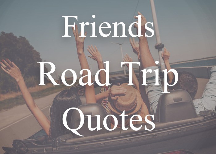 quotes for road trip | route 66 quotes | quotes about paths and roads | safe road trip quotes | road trip sayings |quotes about a road