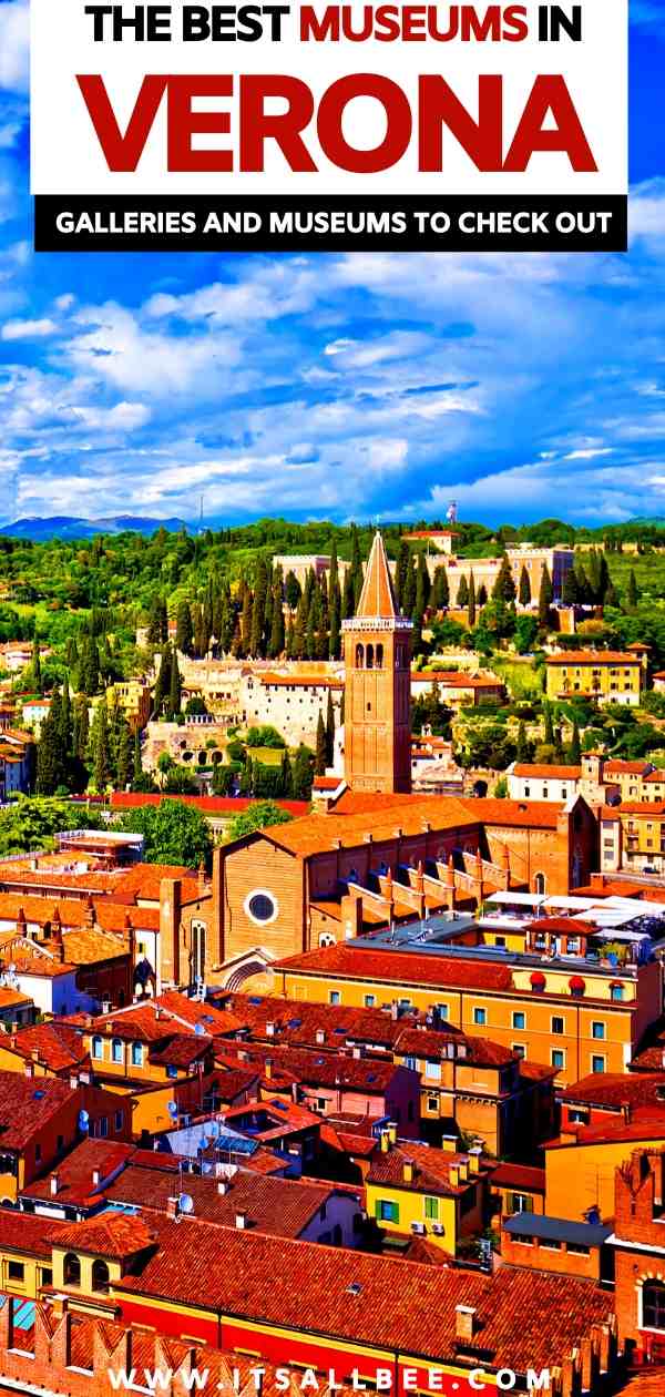 Verona museums | best museums in Verona ITALY