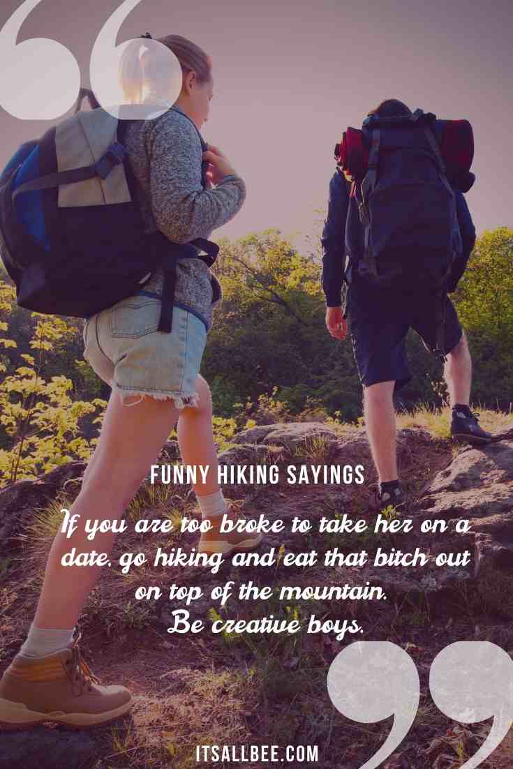 31 Funny Hiking Quotes & Sayings For Nature Lovers | ItsAllBee Travel Blog