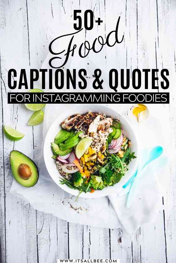 50+ Cool Ideas For Food Captions For Instagram & Socials - ItsAllBee | Solo  Travel & Adventure Tips