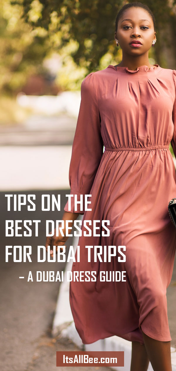 Tips On The Best Dresses For Dubai Trip - A Dubai Dress Guide - #dresses #style #dubai #itsallbee #skirts #whattowear #whowhatwear #whatiwore #vacation #packingtip #dubaipackinglist #maxidress #mididress #packinglist