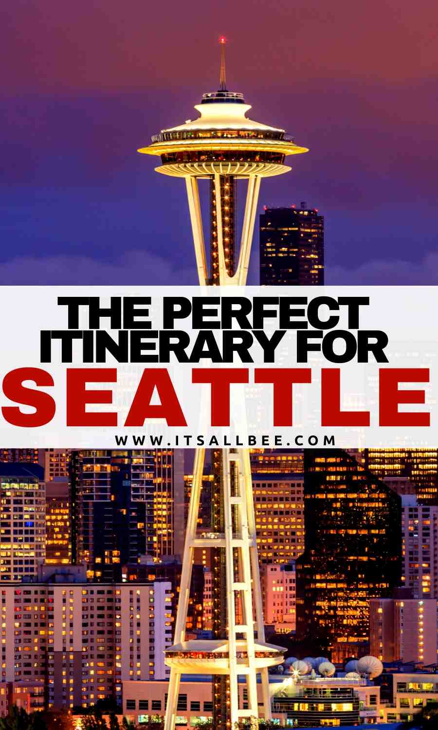 perfect trip itinerary to Seattle in 4 days.