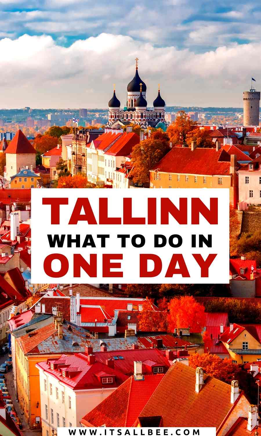 How To See Tallinn In One Day - The Perfect Day Trip From Helsinki