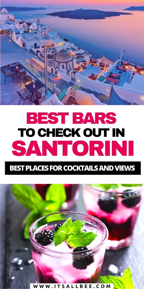  |bars in Oia | Fira Bars | Kamari Bars | Bars in Oia Santorini | Imerovigli Bars | Best bars Fira Santorini | Santorini Bars and Clubs