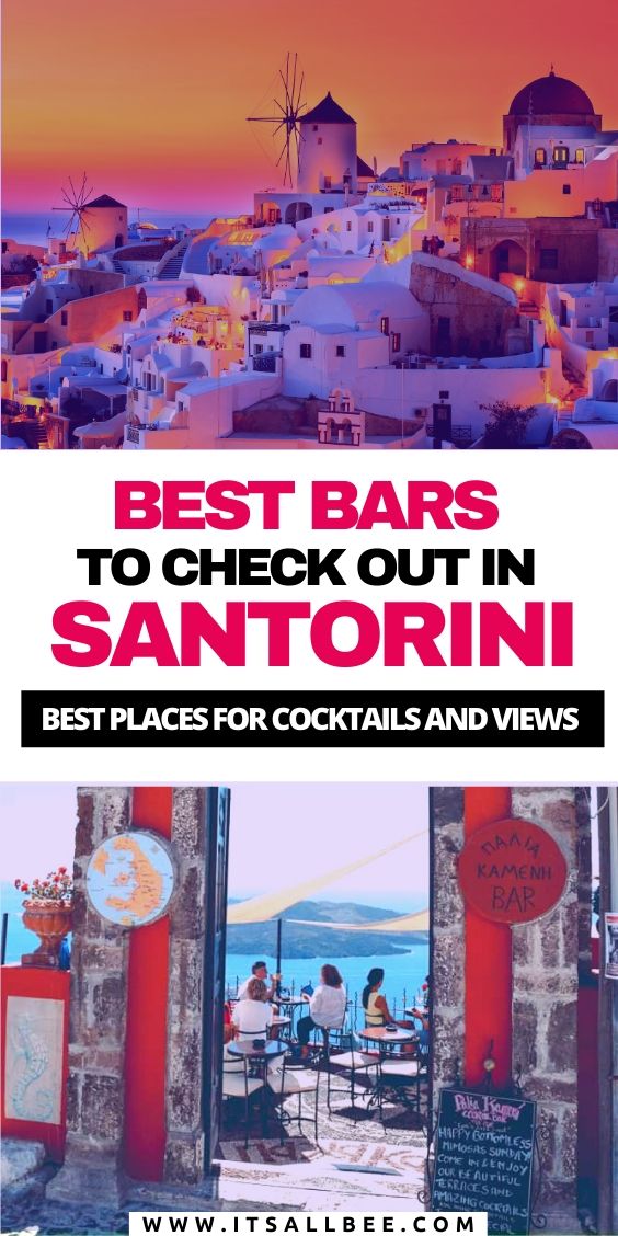  |bars in Oia | Fira Bars | Kamari Bars | Bars in Oia Santorini | Imerovigli Bars | Best bars Fira Santorini | Santorini Bars and Clubs