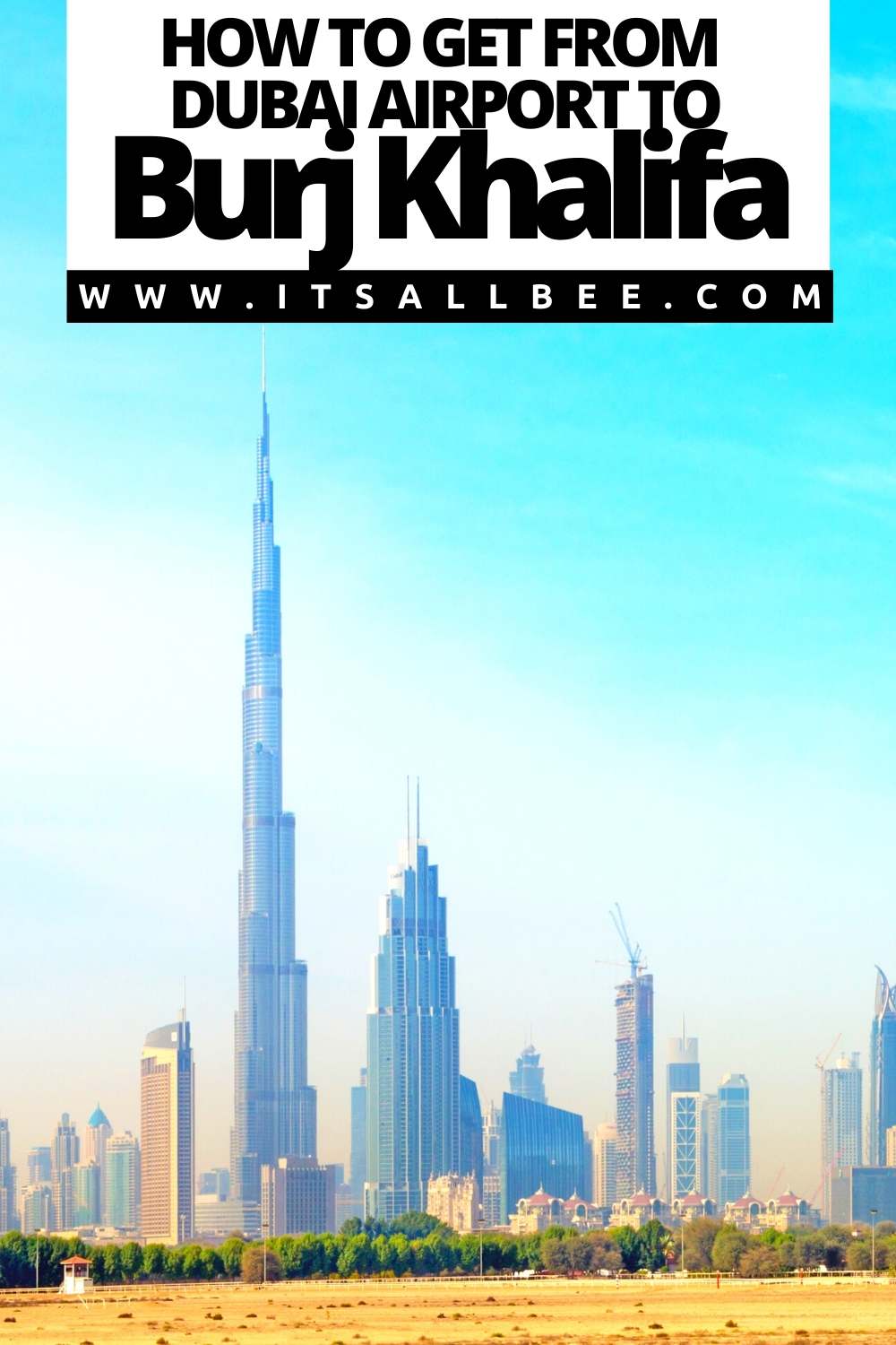 How To Get From Dubai Airport To Burj Khalifa