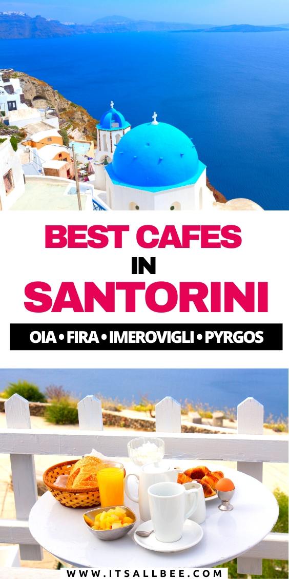 Santorini cafes - best cafes in santorini greece