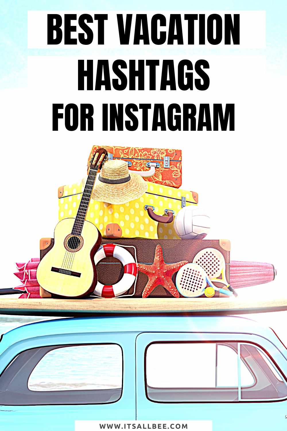 Best Vacation Hashtags For Instagram - skiing - beach - winter - family