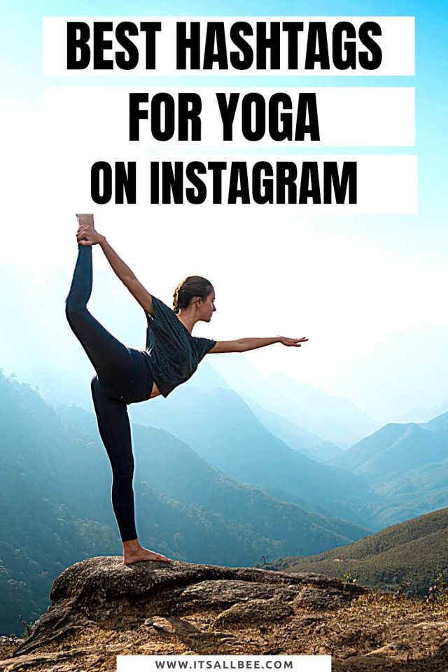 Best Yoga Hashtags For Instagram ItsAllBee Solo Travel & Adventure Tips
