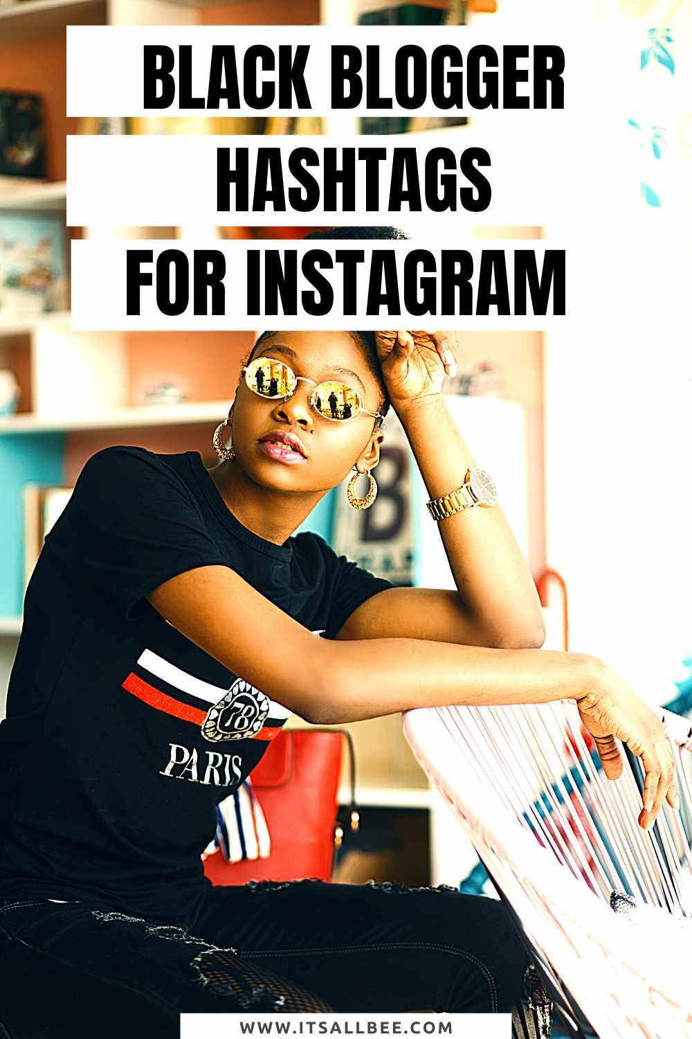 Best Blogger Hashtags On Instagram - mom blogger - fashion blogger - uk blogger - black blogger - lifestyle blogger - travel blogger