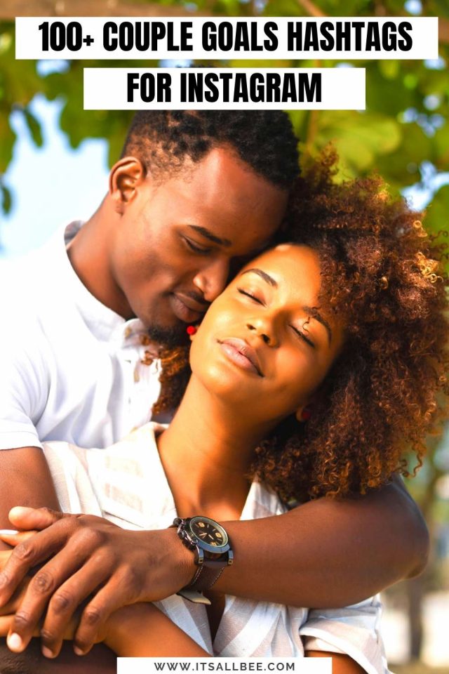 Best Couple Hashtags For Instagram ItsAllBee Solo Travel