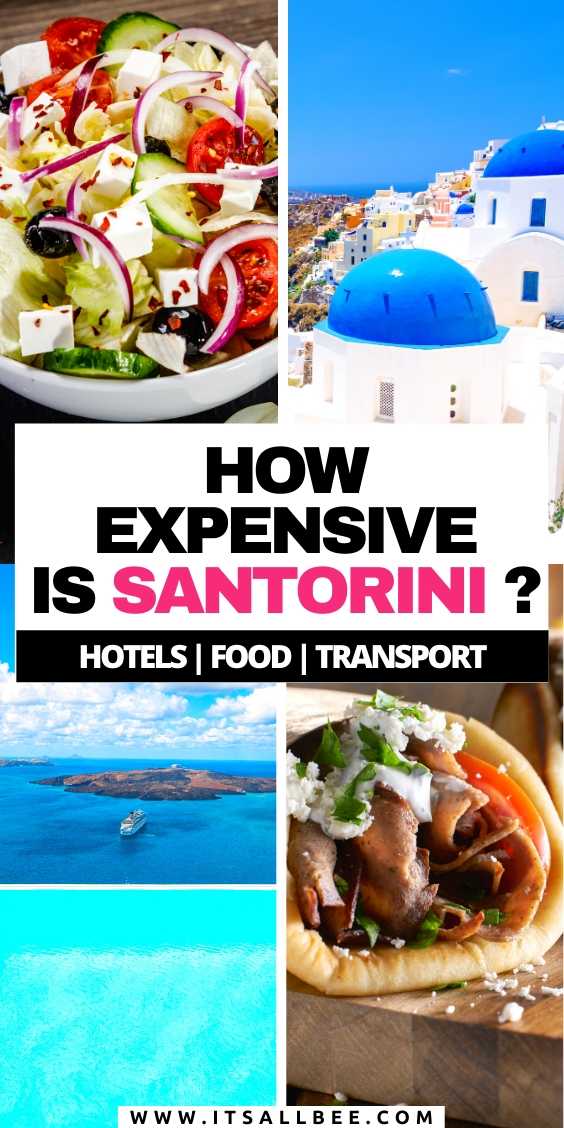 How Expensive Is Santorini To Visit? All You Need To Know! Food Prices, Hotels and Transport