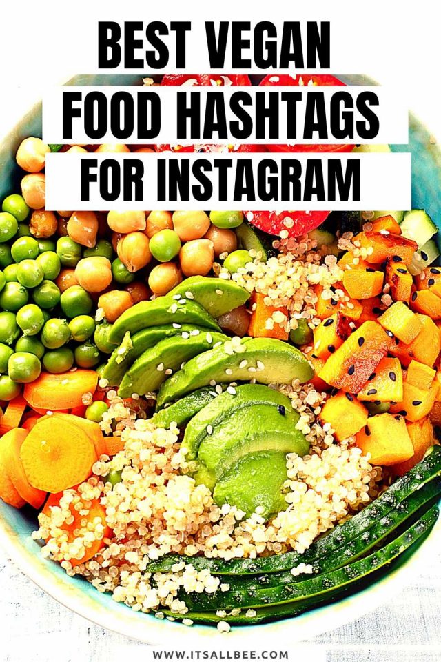 The Best Vegan Hashtags For Food & Lifestyle ItsAllBee Solo Travel
