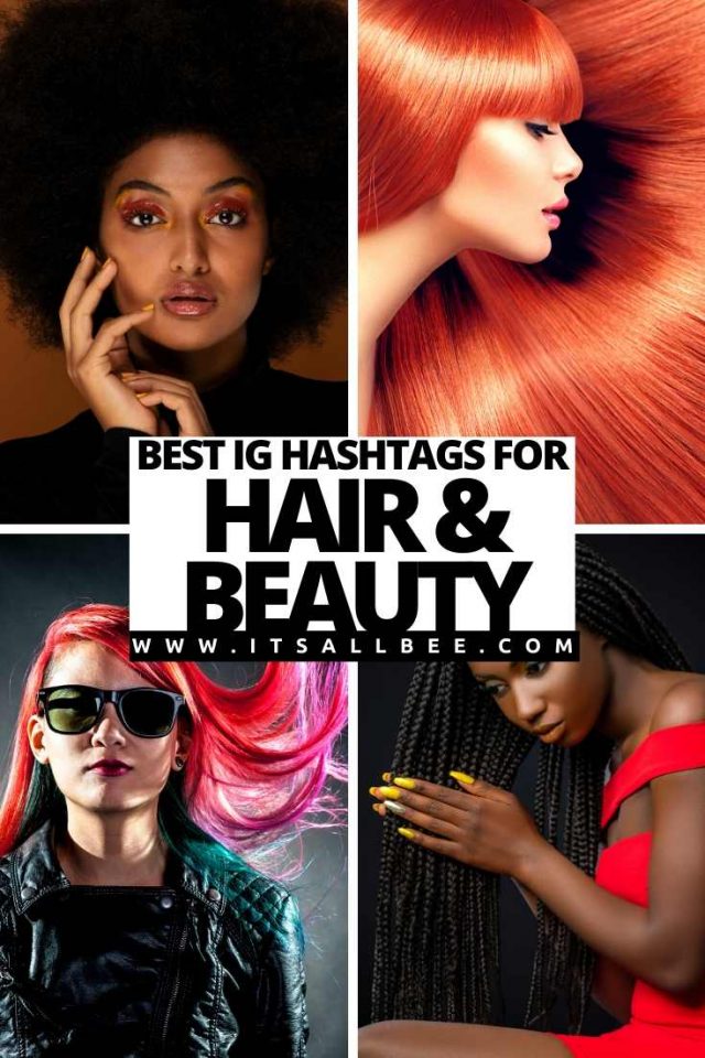 The Best Hair Hashtags For Instagram & Twitter - ItsAllBee | Solo ...