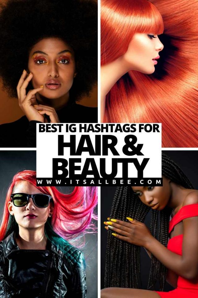 The Best Hair Hashtags For Instagram & Twitter ItsAllBee Solo