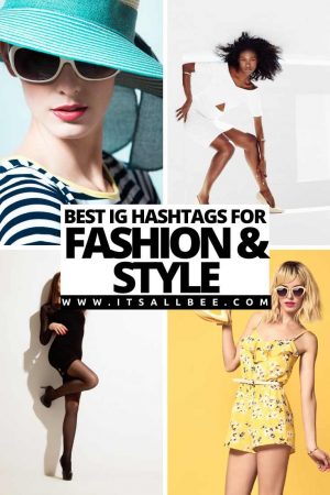 The Best Fashion & Clothing Hashtags - ItsAllBee | Solo Travel ...