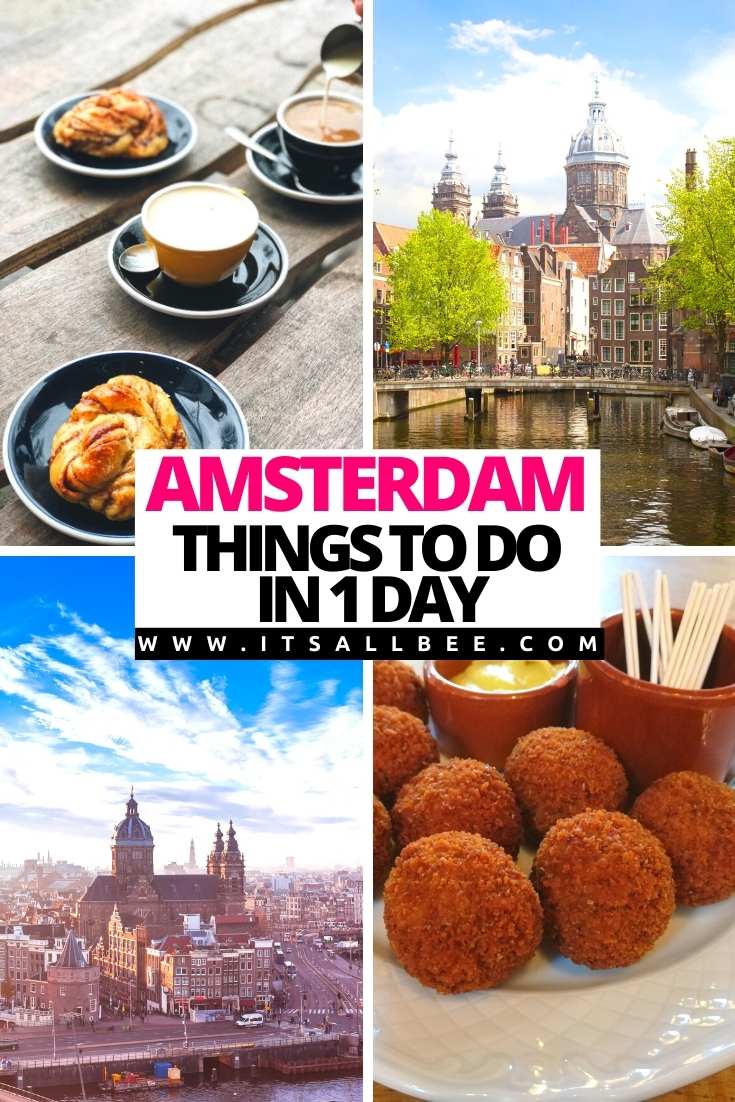 | Amsterdam one day itinerary | Amsterdam On A Budget | Amsterdam What To Do | Amsterdam Travel Guide | Amsterdam Travel Things To Do In 