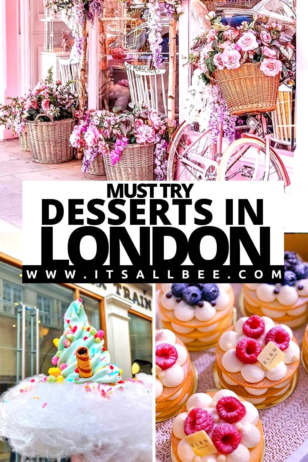 Unmissable London Desserts And The Places To Find Them! - ItsAllBee