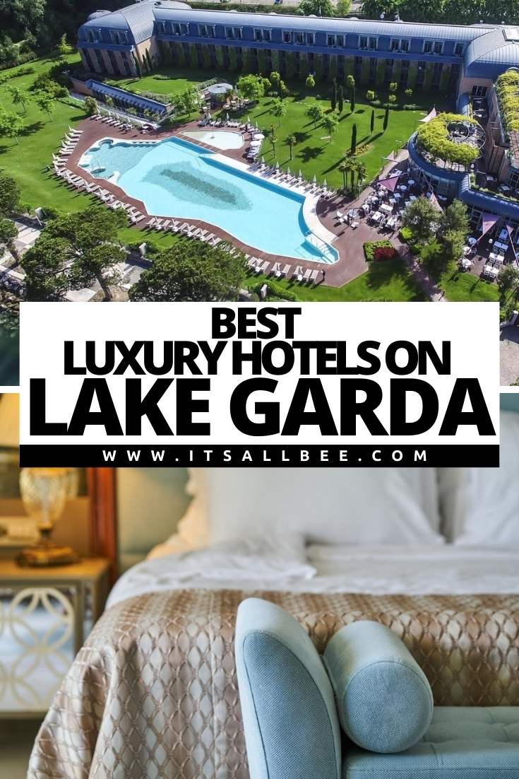 5-star Luxury Hotels In Lake Garda | Top Hotels Lake Garda Lago di Garda Luxury Hotels | Lake Garda Hotels 4 Star | Lake Como Hotels 5 Star | Best Hotels On Lake Garda |