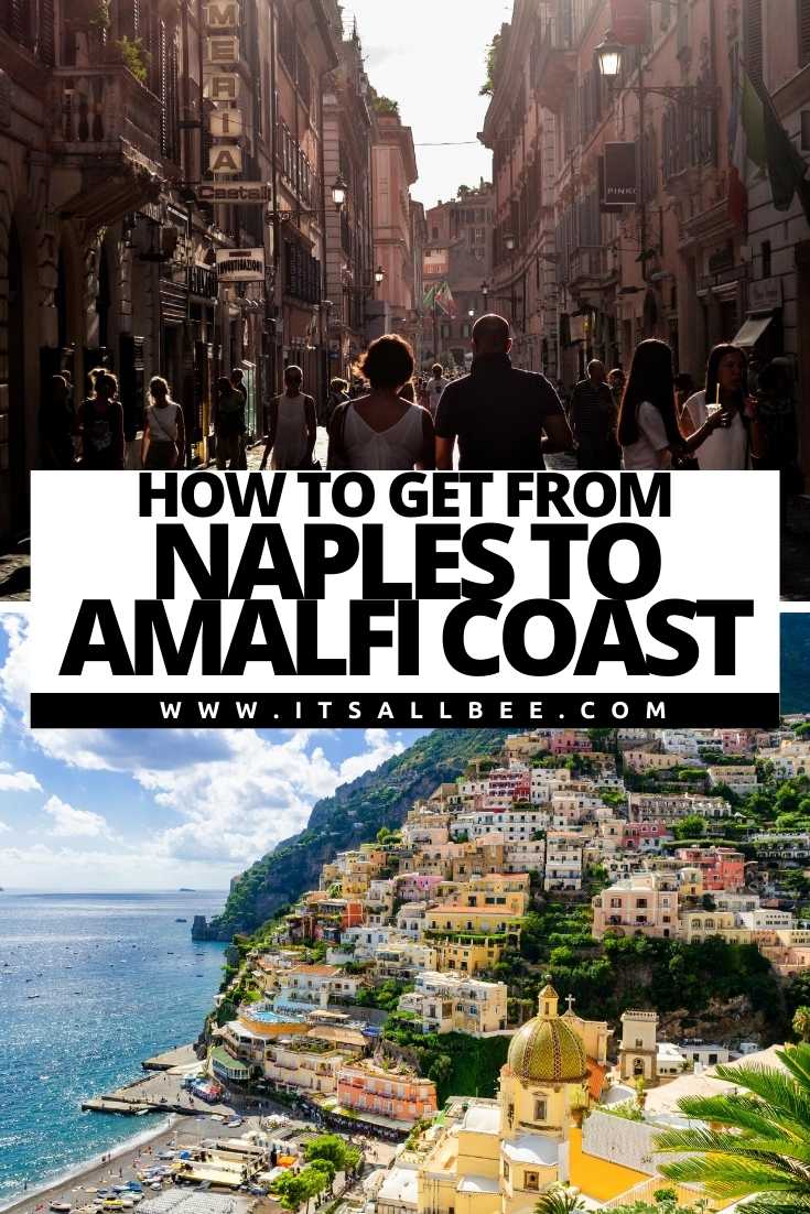 | How To Get From Naples To Amalfi Coast | Taxi From Naples Airport To Amalfi | Bus From Naples Airport To Amalfi | Naples To Amalfi Coast By Train | Ferry From Naples To Amalfi |